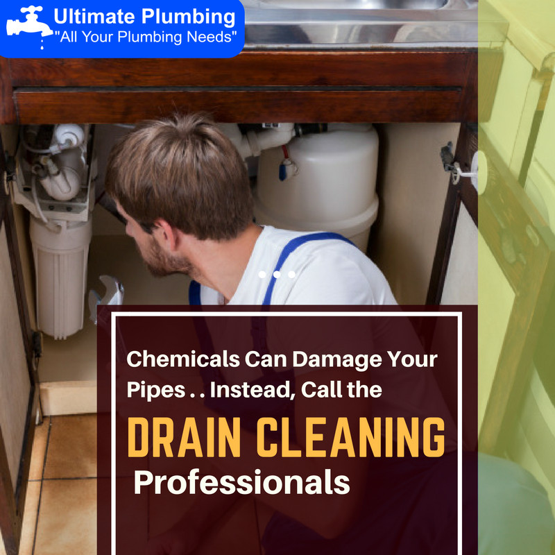 Chemicals Can Damage Your Pipes . . . Instead, Call the Drain Cleaning Professionals